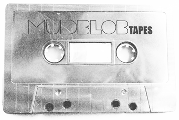 Mudblob Tapes